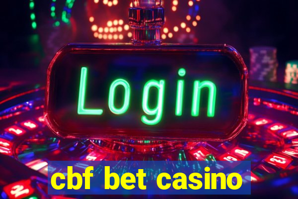 cbf bet casino